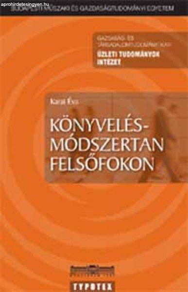 Könyvelésmódszertan felsőfokon - Karai Éva