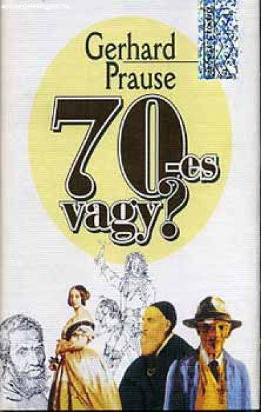 70-es vagy? - Gerhard Prause