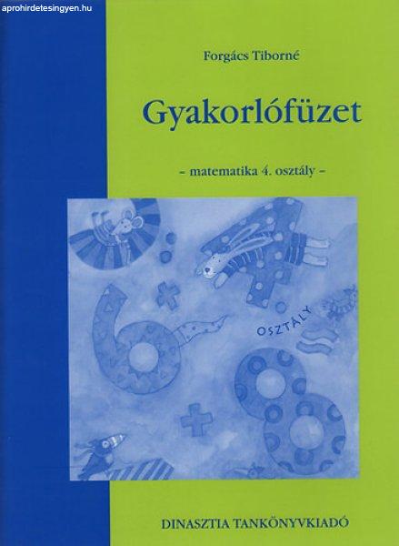 Gyakorlófüzet - matematika 4. osztály - Forgács Tiborné