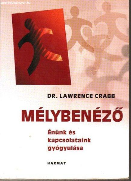 Mélybenéző - Dr. Lawrence Crabb