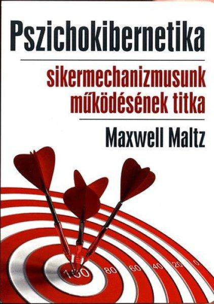 Pszichokibernetika - Maxwell Maltz