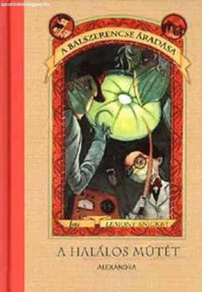 A halálos műtét - A balszerencse áradása VIII. - Lemony Snicket