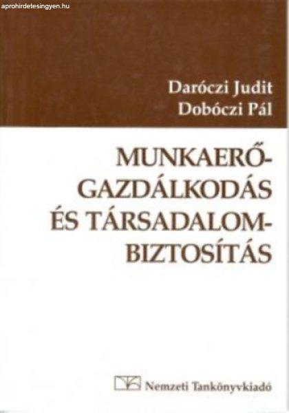 Munkaerőgazdálkodás és társadalombiztosítás - Daróczi-Dobóczi