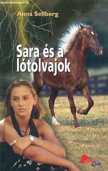 Sara és a lótolvajok (PonyClub) - Anna Sellberg