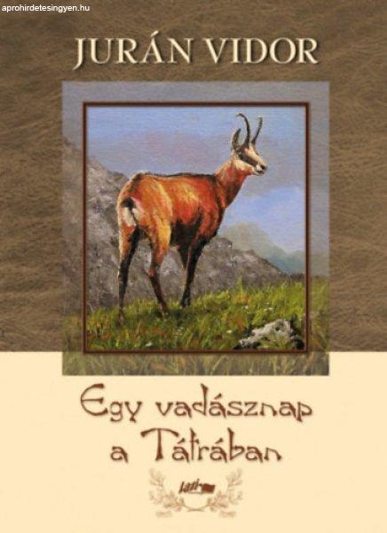 Egy vadásznap a Tátrában - Jurán Vidor