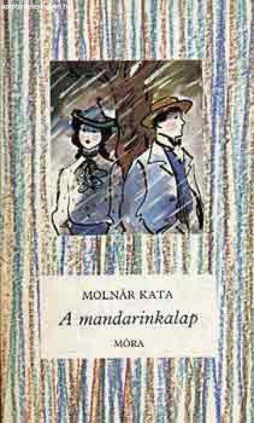 A mandarinkalap - Molnár Kata