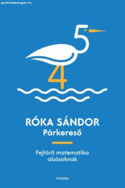 Párkereső - Róka Sándor