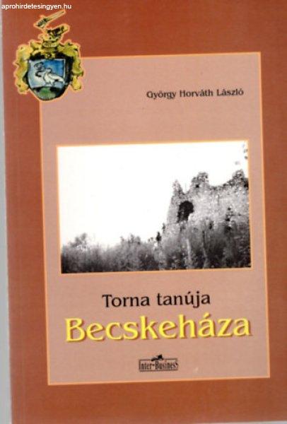 Torna tanúja: Becskeháza - György Horváth László