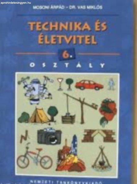 Technika és életvitel 6.o. - NT-00646 - Mosoni Árpád; dr. Vas Miklós