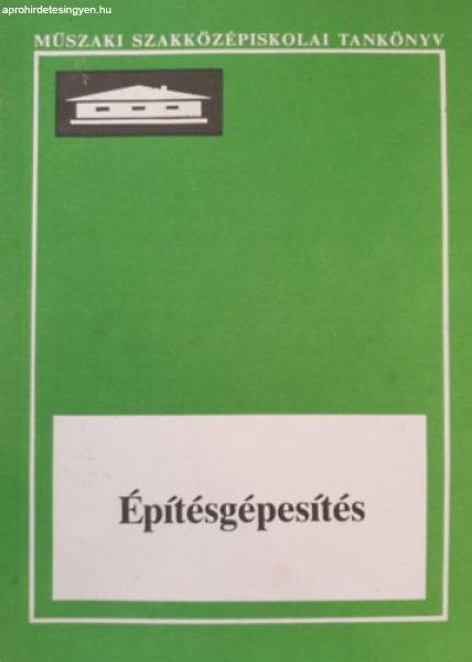 Építésgépesítés - Dr. Temesvári Jenő