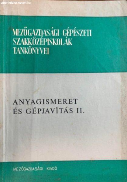 Anyagismeret és gépjavítás II. - Gyovai Ernő