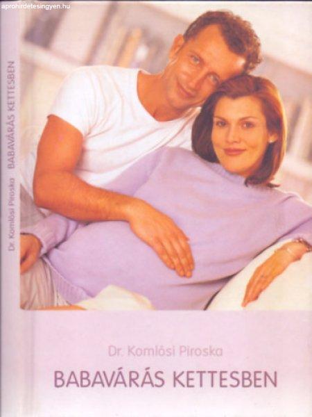 Babavárás kettesben - Dr. Komlósi Piroska