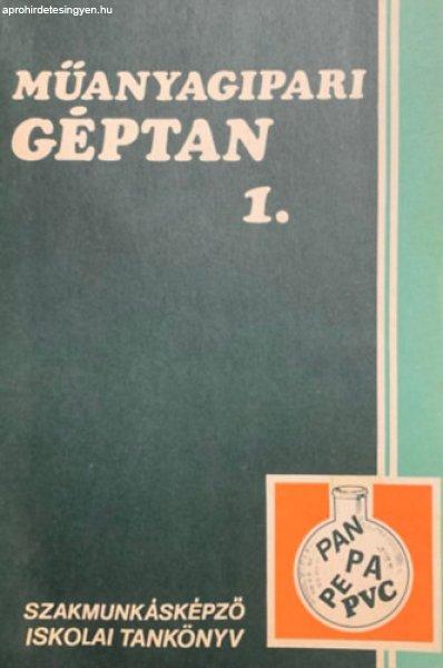 Műanyagipari géptan 1. - Elekes Béla