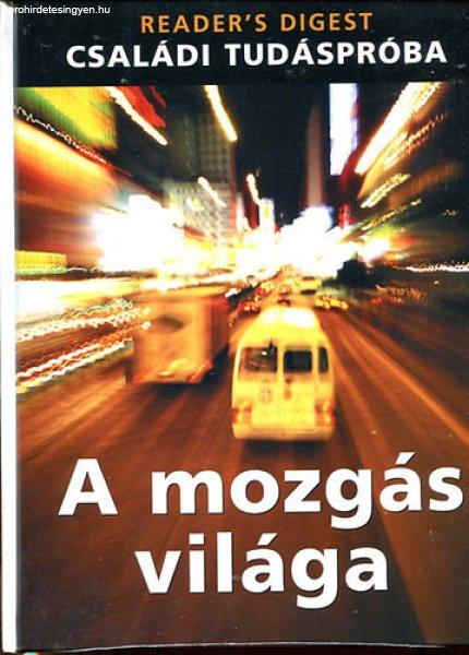 A mozgás világa - Családi tudáspróba - Reader Digest