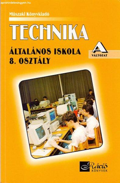 Technika (Általános iskola 8. osztály) A változat - Dr. Vida József
Csanálosi István