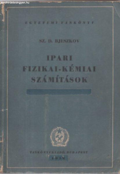 Ipari fizikai-kémiai számítások (Egyetemi tankönyv) - Sz. D. Bjeszkov