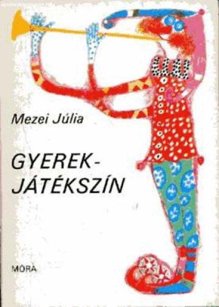 Gyerekjátékszín - Mezei Júlia