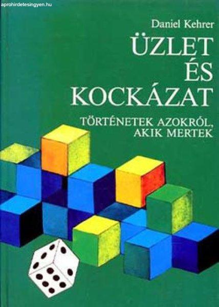 Üzlet és kockázat - Daniel Kehrer