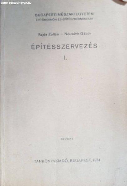 Építésszervezés I. - Vajda Zoltán; Neuwirth Gábor