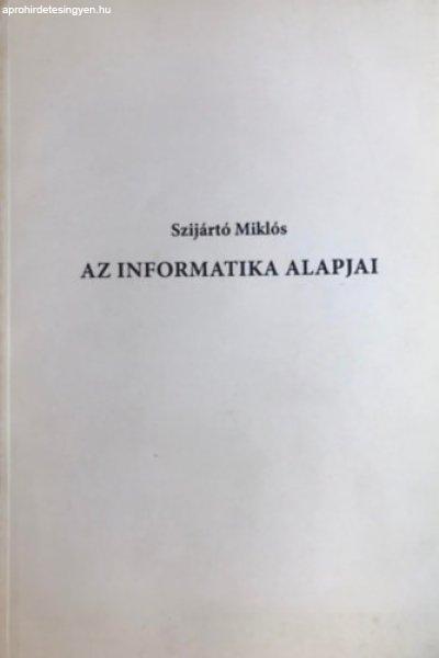 Az informatika alapjai - jegyzet - Szijártó Miklós