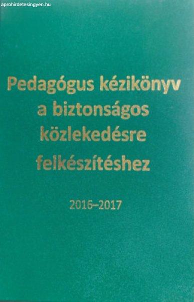 Pedagógus kézikönyv a biztonságos közlekedésre felkészítéshez 2016-1017
- Moldován Tamás (szerk.)