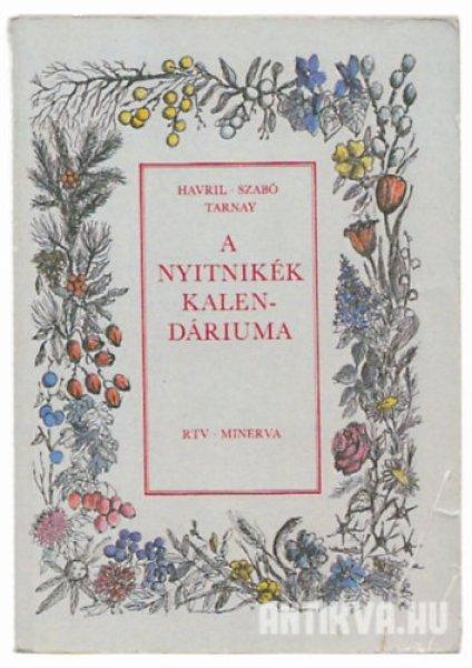 A nyitnikék kalendáriuma - Havril-Szabó-Tarnay