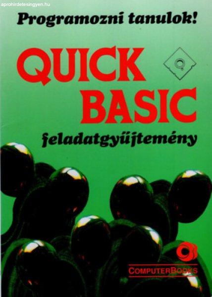 Quick Basic - feladatgyűjtemény - Programozni tanulok ! - Lukács Ottó