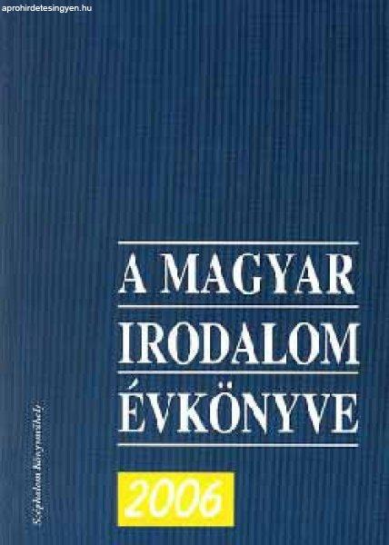 A magyar irodalom évkönyve 2006 -