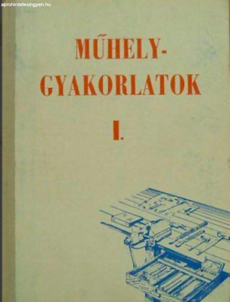 Műhelygyakorlatok I.- Gépipari technikumok I-II. osztálya számára. -
Cser-Mátyásy-Pintér-Puscsizna