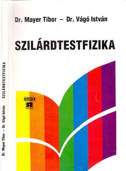 Szilárdtestfizika - Mayer Tibor-Dr. Vágó István