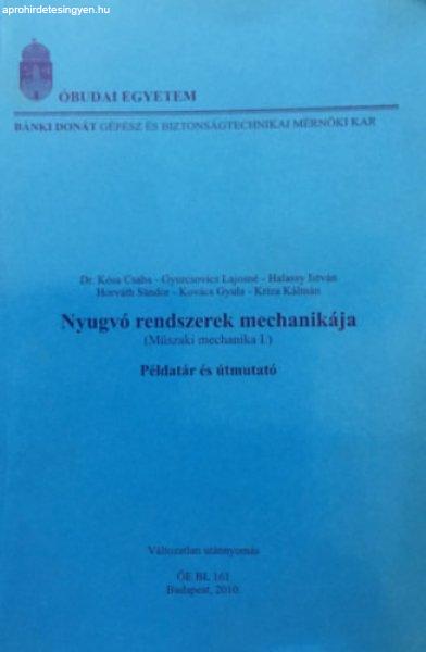 Nyugvó rendszerek mechanikája-Műszaki mechanika I. Példatár és útmutató
-- BMF-BGK-BL-161 jegyzet - Kósa-Gyurcsovics-Halassy-Horváth-Kovács-Kriza