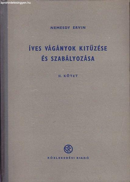 Íves vágányok kitűzése és szabályozása II. kötet - Nemesdy Ervin