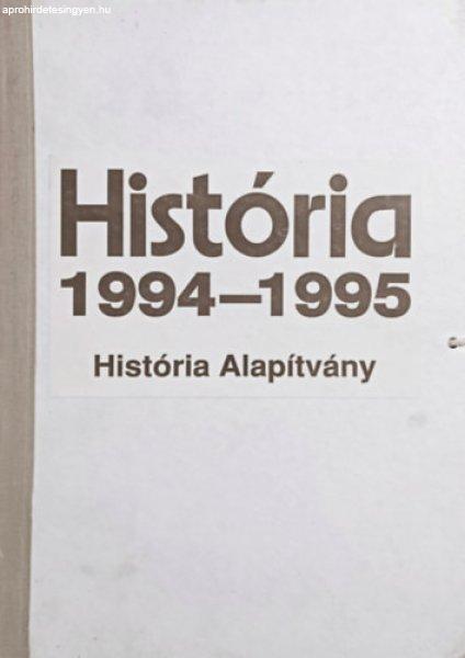 História 1994-1995. (teljes évfolyamok, lapszámonként, mappában) - Glatz
Ferenc