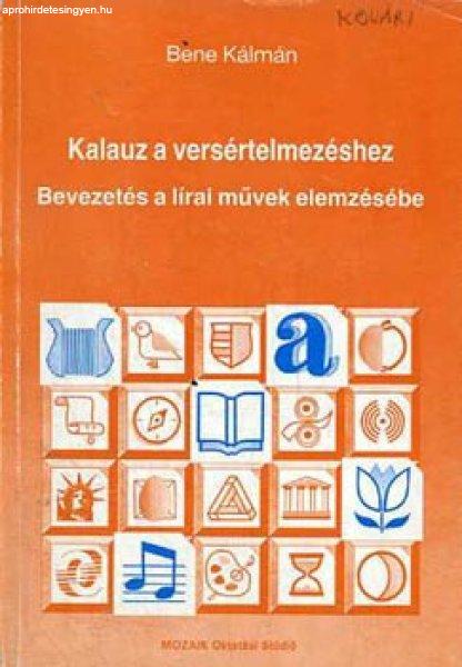 Kalauz a versértelmezéshez - Bene Kálmán