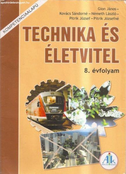 Technika és életvitel, 8. évfolyam - Gion János; Kovács Sándorné; Németh
László; Pitrik József; Pitrik Józsefné