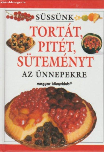 Süssünk tortát, pitét, süteményt az ünnepekre -