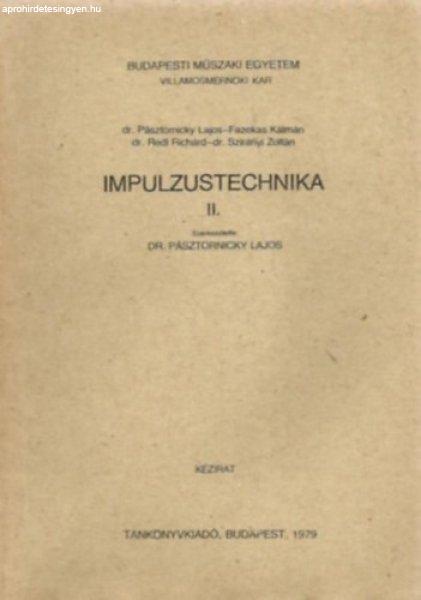 Impulzustechnika II. - Dr. Pásztornicky Lajos; Fazekas Kálmán; dr. Redl
Richárd; dr. Szirányi Zoltán