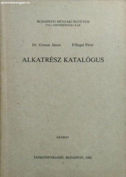 Alkatrész katalógus - Granát János, Pfliegel Péter