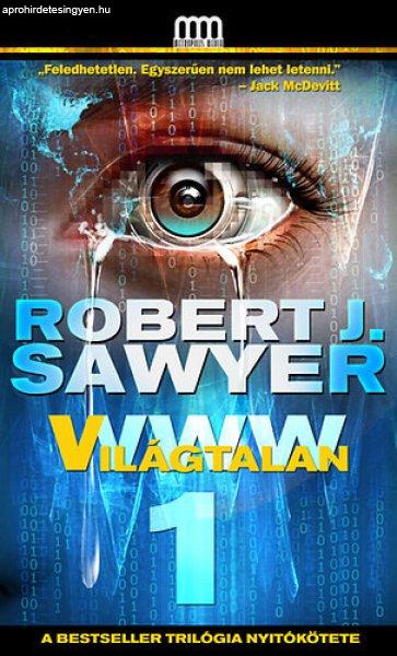 WWW 1 - Világtalan - Robert J. Sawyer