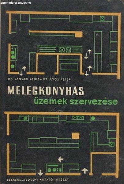 Melegkonyhás üzemek szervezése - dr.Langer Lajos dr.Soós Péter