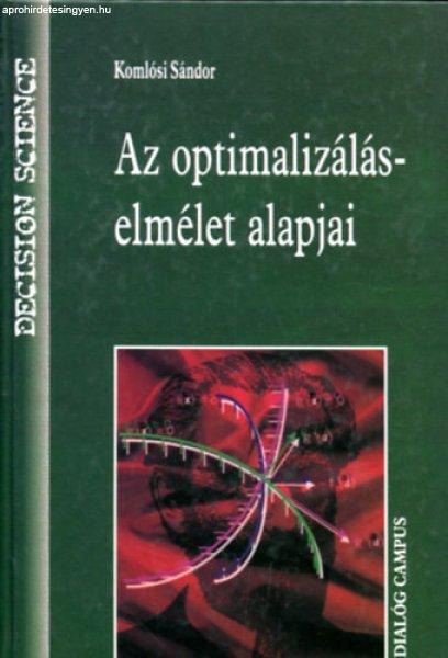 Az optimalizáláselmélet alapjai - Komlósi Sándor