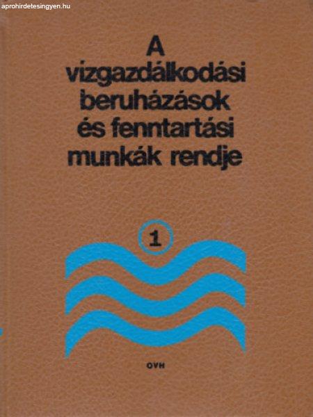 A vízgazdálkodási beruházások és fenntartási munkák rendje I. -