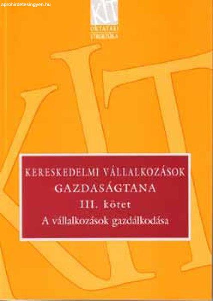 Kereskedelmi vállalkozások gazdaságtana III. - Sókiné dr. Nagy Erzsébet