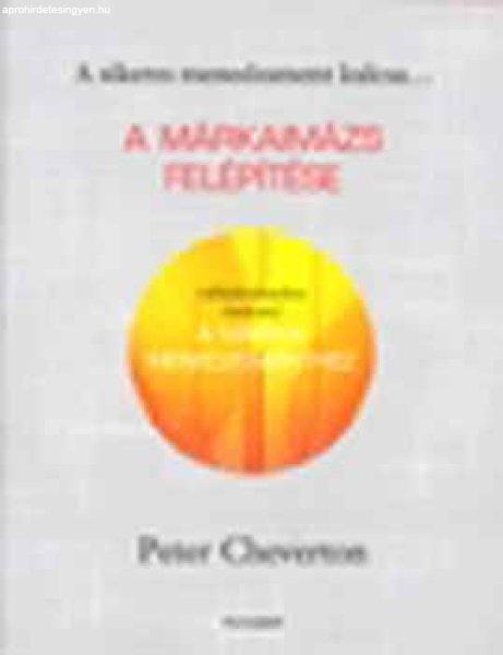 A márkaimázs felépítése - Peter Cheverton