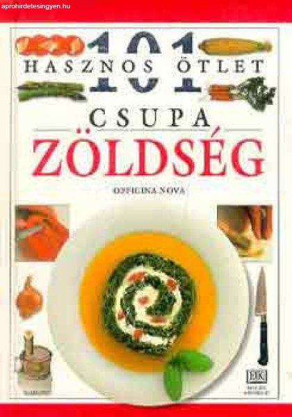 Csupa zöldség (101 hasznos ötlet) - Rose Elliot