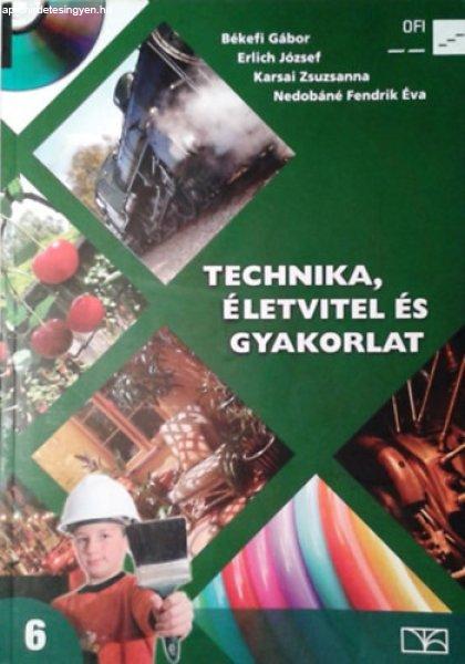 Technika, életvitel és gyakorlat 6. osztály - Békefi G.- Erlich J.- Karsai
Zs.- Nedobáné Fendrik É.