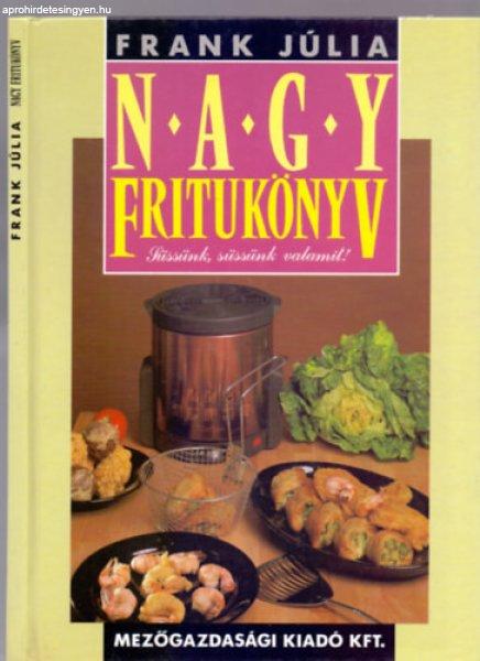 Nagy Fritukönyv (Süssünk, süssünk valamit!) - Frank Júlia