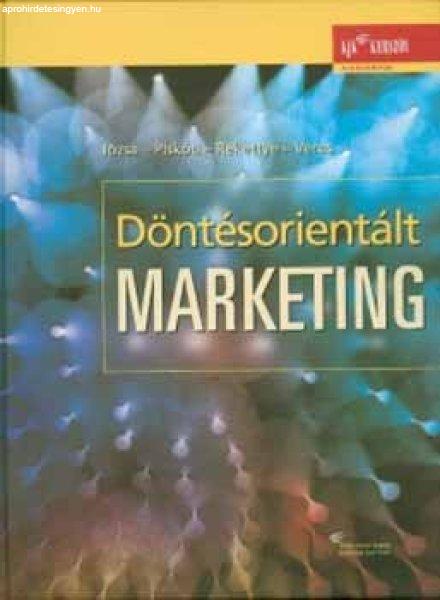 Döntésorientált marketing - Decision-oriented marketing - Veres; Piskóti
István; Rekettye Gábor; Józsa László