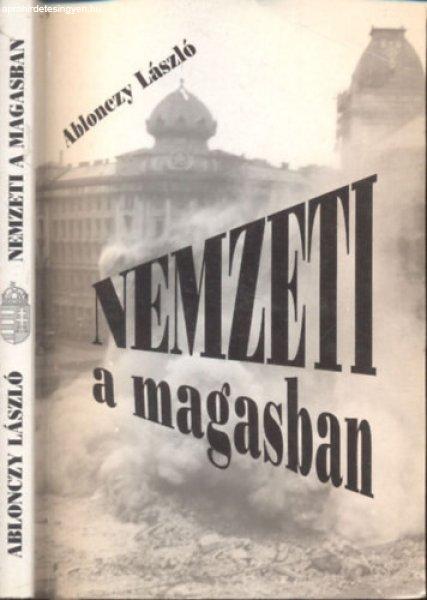 Nemzeti a magasban (dedikált) - Ablonczy László