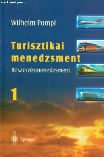 Turisztikai menedzsment 1. (Beszerzésmenedzsment) - Wilhelm Pompl